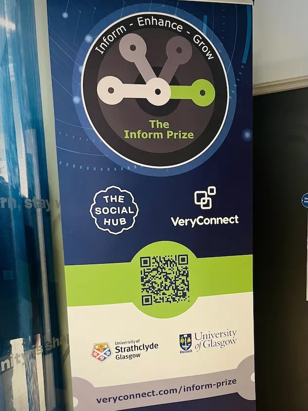 Photo of the Inform Prize - Glasgow banner with the VeryConnect, Social Hub, University of Glasgow and University of Strathclyde logos